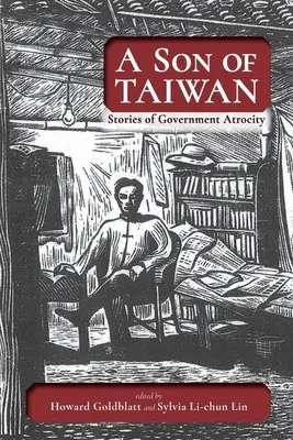 Syn Tajwanu: Opowieści o okrucieństwie rządu - A Son of Taiwan: Stories of Government Atrocity