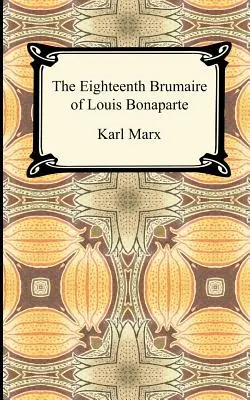 Osiemnasty brumaire'a Ludwika Bonaparte - The Eighteenth Brumaire of Louis Bonaparte