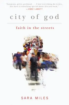 Miasto Boga: Wiara na ulicach - City of God: Faith in the Streets