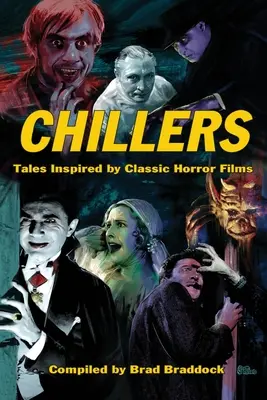 Chillery: Opowieści inspirowane klasycznymi horrorami - Chillers: Tales Inspired by Classic Horror Films