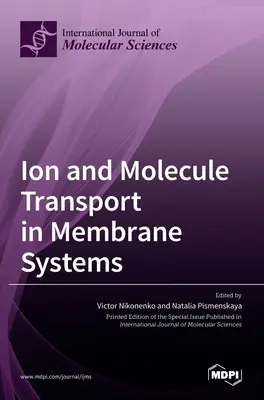 Transport jonów i cząsteczek w układach membranowych - Ion and Molecule Transport in Membrane Systems