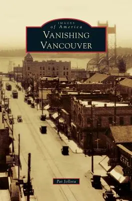 Znikające Vancouver - Vanishing Vancouver