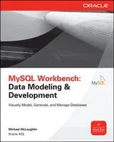 MySQL Workbench: Modelowanie i tworzenie danych - MySQL Workbench: Data Modeling & Development