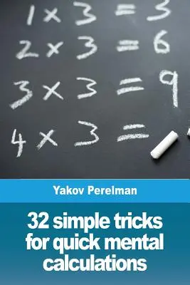 32 proste sztuczki do szybkich obliczeń umysłowych - 32 simple tricks for quick mental calculations