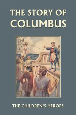 Historia Kolumba (wczorajsza klasyka) - The Story of Columbus (Yesterday's Classics)