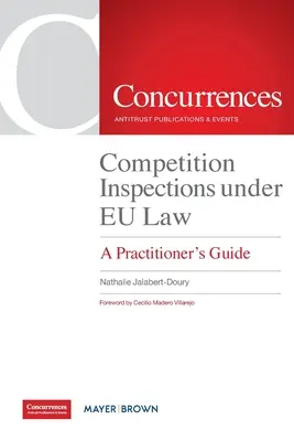 Inspekcje konkurencji w świetle prawa UE: Przewodnik dla praktyków - Competition Inspections under EU Law: A Practitioner's Guide