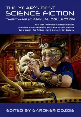 The Year's Best Science Fiction: Trzydziesta pierwsza doroczna kolekcja - The Year's Best Science Fiction: Thirty-First Annual Collection