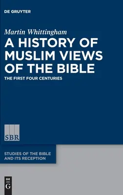 Historia muzułmańskich poglądów na Biblię - A History of Muslim Views of the Bible