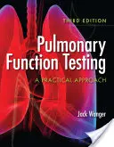 Badanie czynności płuc: A Practical Approach: Praktyczne podejście - Pulmonary Function Testing: A Practical Approach: A Practical Approach