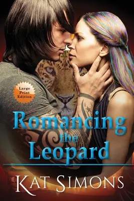 Romancing the Leopard: Wydanie w dużym formacie - Romancing the Leopard: Large Print Edition