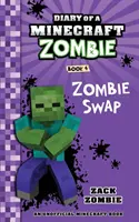 Pamiętnik minecraftowego zombie, księga 4: Zamiana zombie - Diary of a Minecraft Zombie Book 4: Zombie Swap