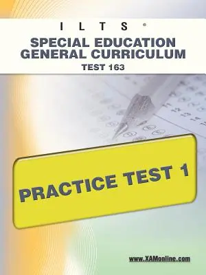 Ilts Special Education General Curriculum Test 163 Test praktyczny 1 - Ilts Special Education General Curriculum Test 163 Practice Test 1