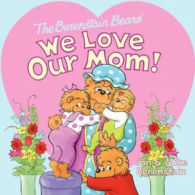 Misie Berenstain: Kochamy naszą mamę! - The Berenstain Bears: We Love Our Mom!