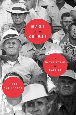 Wiele jest zbrodni: McCarthyism w Ameryce - Many Are the Crimes: McCarthyism in America