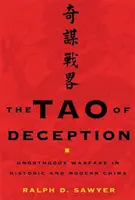 Tao podstępu: Niekonwencjonalne działania wojenne w historycznych i współczesnych Chinach - Tao of Deception: Unorthodox Warfare in Historic and Modern China