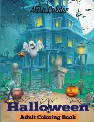 Kolorowanka na Halloween: Kolorowanka dla dorosłych na Halloween - Halloween Coloring Book: Halloween Adult Coloring Book