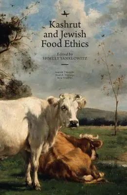 Kaszrut i żydowska etyka żywieniowa - Kashrut and Jewish Food Ethics