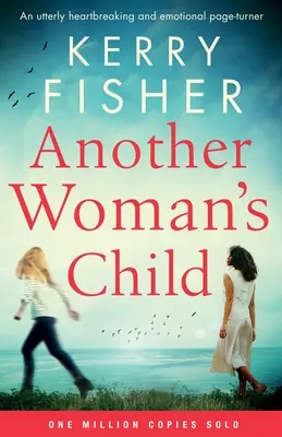 Another Woman's Child: Całkowicie rozdzierający serce i emocjonalny page-turner - Another Woman's Child: An utterly heartbreaking and emotional page-turner