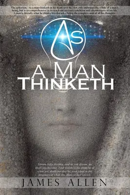 Jak myśli człowiek - As a Man Thinketh