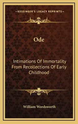 Oda: Wyobrażenia o nieśmiertelności na podstawie wspomnień z wczesnego dzieciństwa - Ode: Intimations Of Immortality From Recollections Of Early Childhood