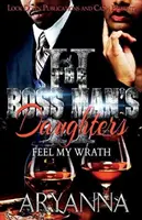 Córki szefa 2: Poczuj mój gniew - The Boss Man's Daughters 2: Feel My Wrath