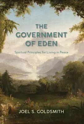 Rząd Edenu: Duchowe zasady życia w pokoju - The Government of Eden: Spiritual Principles for Living in Peace