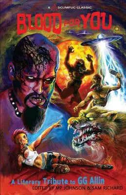 Blood for You: Literacki hołd dla GG Allina - Blood for You: A Literary Tribute to GG Allin