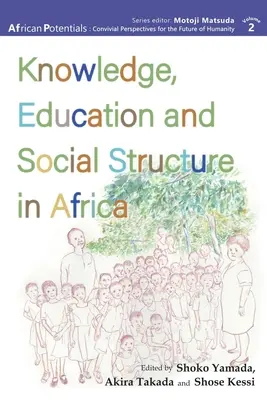 Wiedza, edukacja i struktura społeczna w Afryce - Knowledge, Education and Social Structure in Africa