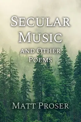 Muzyka świecka i inne wiersze - Secular Music and Other Poems