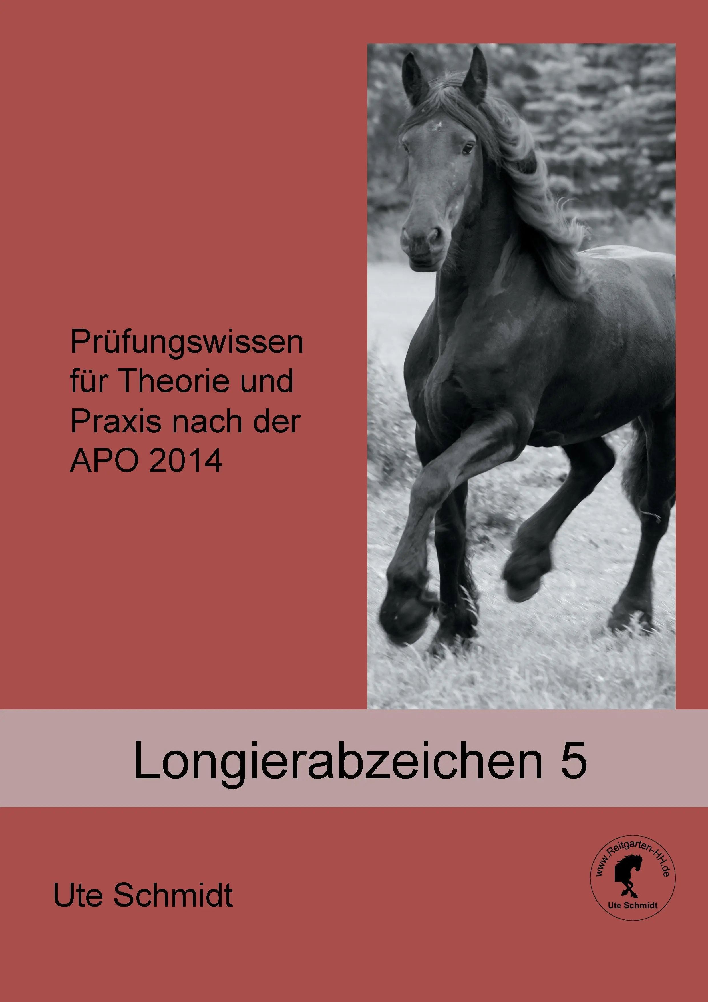 Longierabzeichen 5: Prfungswissen for Theorie und Praxis nach der APO 2020 - Longierabzeichen 5: Prfungswissen fr Theorie und Praxis nach der APO 2020