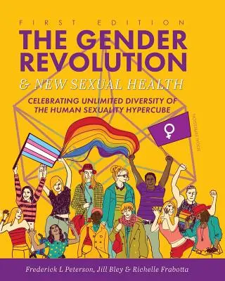 Rewolucja płci i nowe zdrowie seksualne: Celebrowanie nieograniczonej różnorodności hipersześcianu ludzkiej seksualności - The Gender Revolution and New Sexual Health: Celebrating Unlimited Diversity of the Human Sexuality Hypercube
