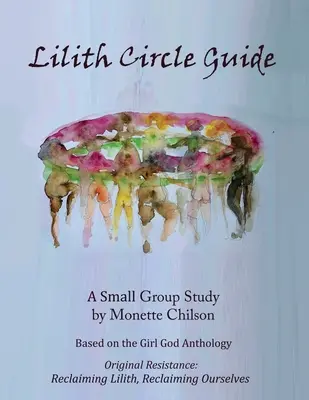 Przewodnik po kręgu Lilith - Lilith Circle Guide