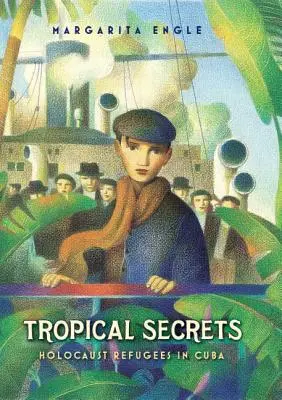 Tropikalne sekrety: uchodźcy z Holokaustu na Kubie - Tropical Secrets: Holocaust Refugees in Cuba