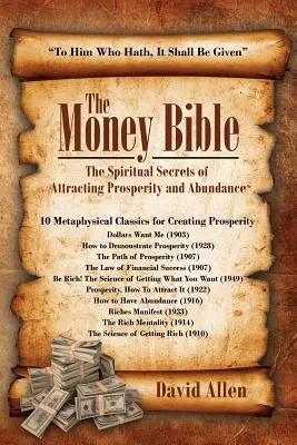 Biblia pieniędzy: Duchowe sekrety przyciągania dobrobytu i obfitości - The Money Bible: The Spiritual Secrets of Attracting Prosperity and Abundance