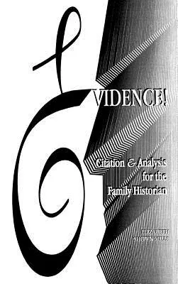 Dowody! Cytaty i analizy dla historyków rodzinnych - Evidence! Citation & Analysis for the Family Historian