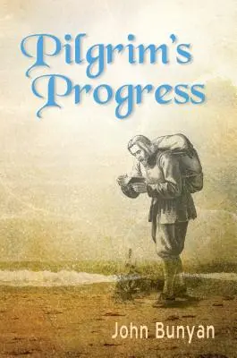 Pilgrim's Progress: Zaktualizowany, współczesny angielski. Ponad 100 ilustracji. - Pilgrim's Progress: Updated, Modern English. More Than 100 Illustrations.