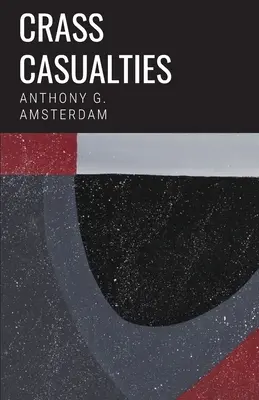 Bezwzględne ofiary - Crass Casualties