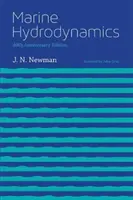 Hydrodynamika morska, wydanie z okazji 40-lecia - Marine Hydrodynamics, 40th Anniversary Edition