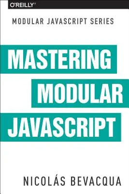 Opanuj modułowy JavaScript - Mastering Modular JavaScript