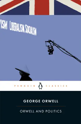 Orwell i polityka - Orwell and Politics