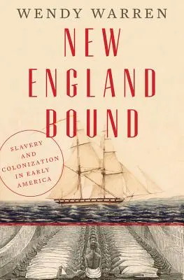 New England Bound: Niewolnictwo i kolonizacja we wczesnej Ameryce - New England Bound: Slavery and Colonization in Early America