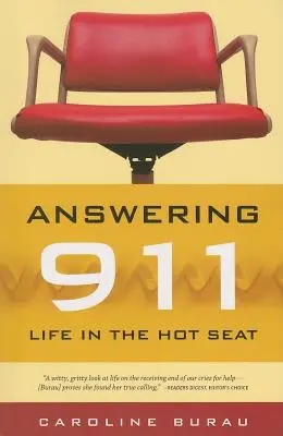 Odpowiadając na 911: Życie na gorącym uczynku - Answering 911: Life in the Hot Seat