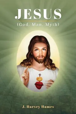 Jezus: (Bóg, człowiek, mit) - Jesus: (God, Man, Myth)