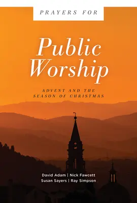 Modlitwy na nabożeństwa publiczne: Adwent i okres Bożego Narodzenia - Prayers for Public Worship: Advent and the Season of Christmas