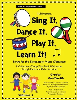 Śpiewaj, tańcz, graj, ucz się! Piosenki dla klas podstawowych, akompaniamenty fortepianowe do tomu 1 - Sing It, Dance It, Play It, Learn It!: Songs for the Elementary Classroom, Piano Accompaniments for Vol. 1