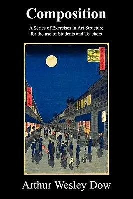 Kompozycja: Seria ćwiczeń ze struktury sztuki dla uczniów i nauczycieli - Composition: A Series of Exercises in Art Structure for the Use of Students and Teachers