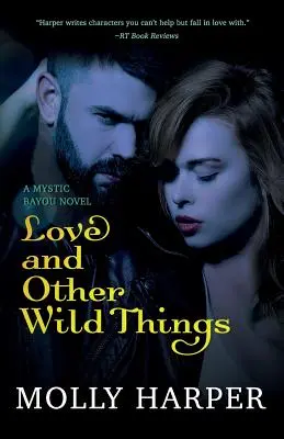 Miłość i inne dzikie rzeczy - Love and Other Wild Things