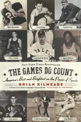 The Games Do Count: Najlepsi i najzdolniejsi Amerykanie o potędze sportu - The Games Do Count: America's Best and Brightest on the Power of Sports