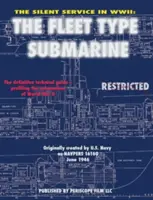 Cicha służba w II wojnie światowej: Okręt podwodny typu flota - The Silent Service in WWII: The Fleet Type Submarine