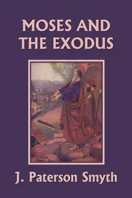 Mojżesz i Exodus (Yesterday's Classics) - Moses and the Exodus (Yesterday's Classics)